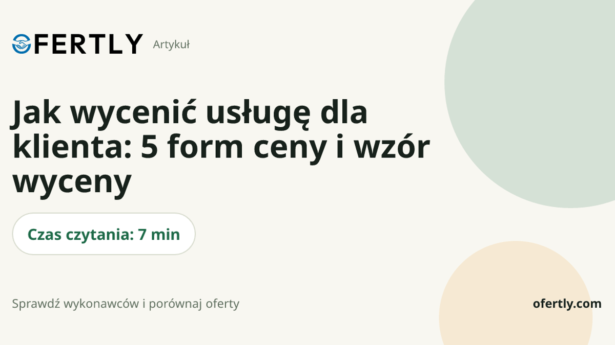 Jak wycenić usługę dla klienta: 5 form ceny i wzór wyceny