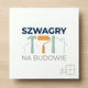 Szwagry na budowie