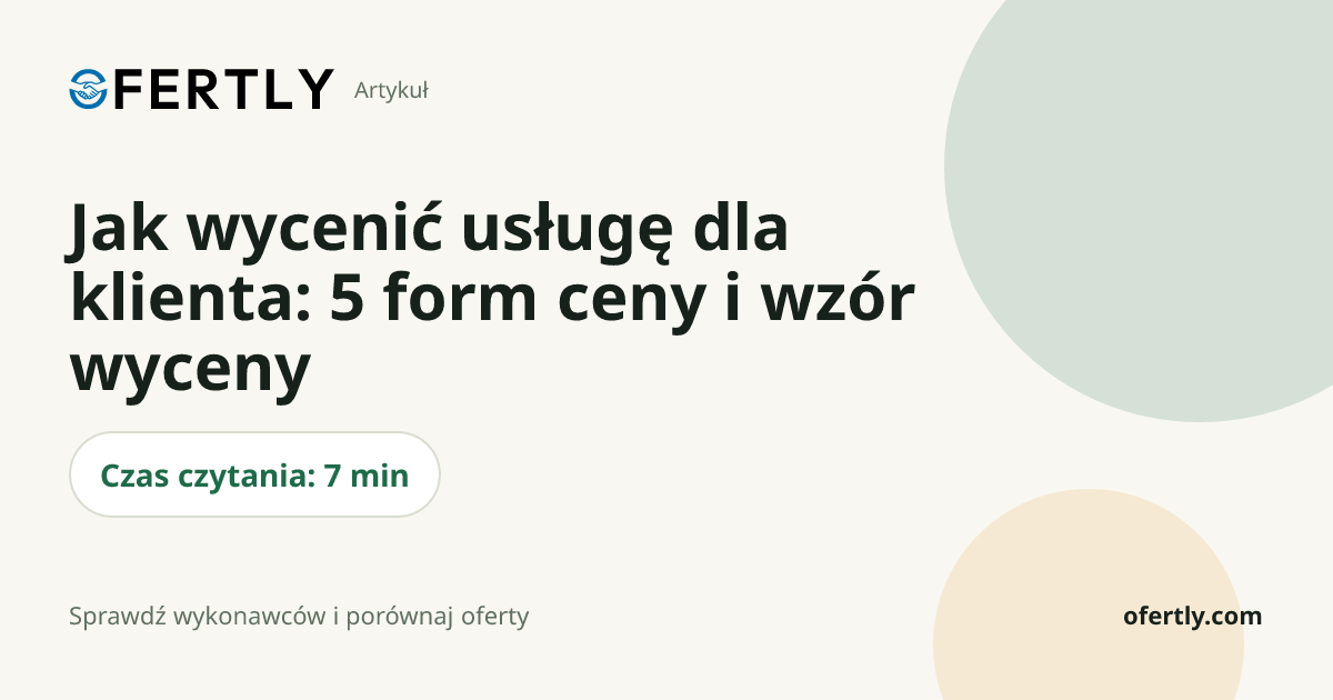 Jak wycenić usługę dla klienta: 5 form ceny i wzór wyceny
