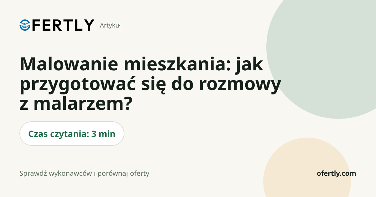 Malowanie mieszkania: jak przygotować się do rozmowy z malarzem?